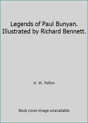 Legends of Paul Bunyan. Illustrated by Richard ... B007FMRZYU Book Cover