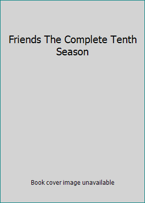 Friends The Complete Tenth Season B000AMFEHC Book Cover