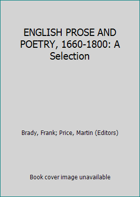 ENGLISH PROSE AND POETRY, 1660-1800: A Selection B002BIKJRS Book Cover