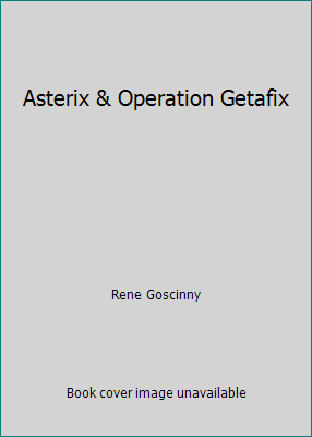 Asterix & Operation Getafix 0828885702 Book Cover