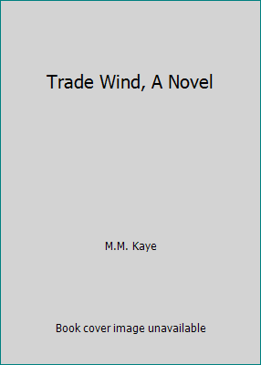 Trade Wind, A Novel B017L6A3KC Book Cover