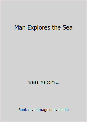 Man Explores the Sea 0671322036 Book Cover