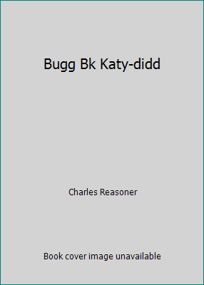 Bugg Bk Katy-didd 084311214X Book Cover
