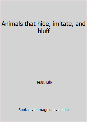 Animals that hide, imitate, and bluff B0006C2Q90 Book Cover