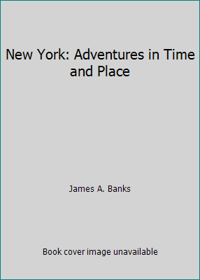 New York: Adventures in Time and Place 0021491127 Book Cover