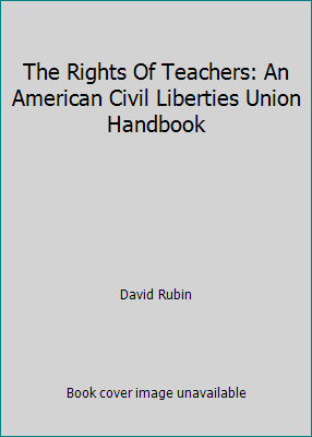The Rights Of Teachers: An American Civil Liber... B000QKWEZS Book Cover