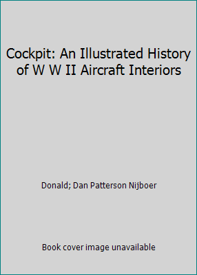 Cockpit: An Illustrated History of W W II Aircr... 1550462539 Book Cover