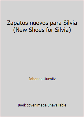 Zapatos nuevos para Silvia (New Shoes for Silvia) [Spanish] 0590487507 Book Cover