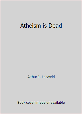 Atheism is Dead B004BCSDTS Book Cover