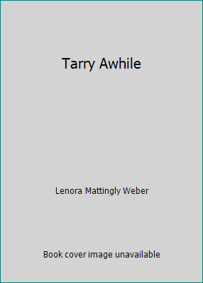 Tarry Awhile 0613804767 Book Cover