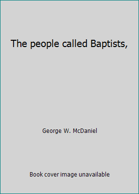 The people called Baptists, B000862LEY Book Cover