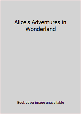 Alice's Adventures in Wonderland B000G3JS2C Book Cover