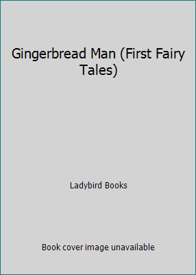 Gingerbread Man (First Fairy Tales) 0721495605 Book Cover