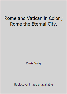 Rome and Vatican in Color ; Rome the Eternal City. B008CPS3P4 Book Cover