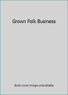 Grown Folk Business 0739453904 Book Cover