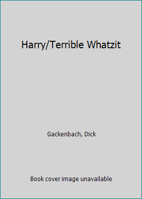 Harry/Terrible Whatzit 0812436393 Book Cover