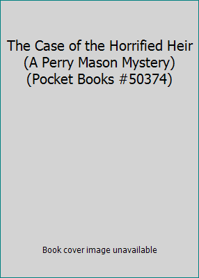 The Case of the Horrified Heir (A Perry Mason M... B00IY3TWGI Book Cover