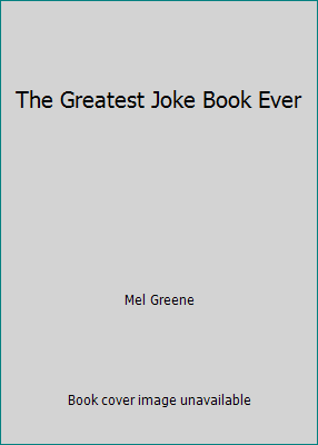 The Greatest Joke Book Ever 1435153367 Book Cover