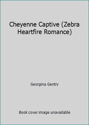 Cheyenne Captive (Zebra Heartfire Romance) 0821738801 Book Cover