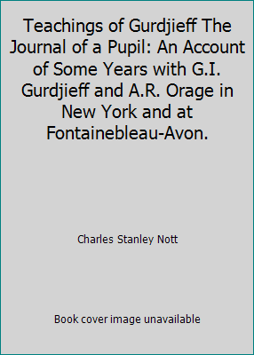 Teachings of Gurdjieff The Journal of a Pupil: ... B000ROH980 Book Cover