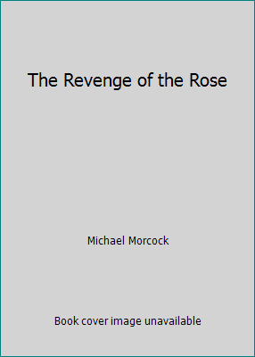 The Revenge of the Rose B001U19U7W Book Cover