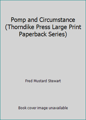 Pomp and Circumstance (Thorndike Press Large Pr... [Large Print] 0816153744 Book Cover