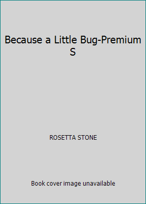 Because a Little Bug-Premium S 0679866477 Book Cover