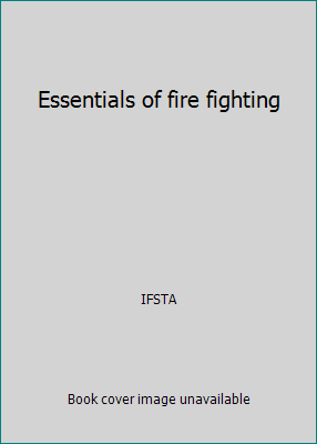 Essentials of fire fighting 0879390492 Book Cover