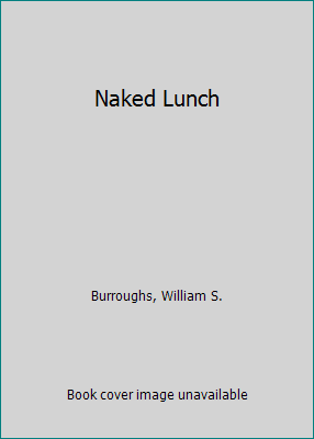 Naked Lunch 0802112048 Book Cover