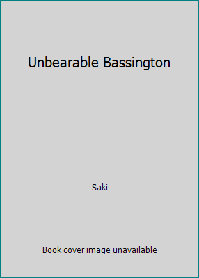 Unbearable Bassington 1537473778 Book Cover