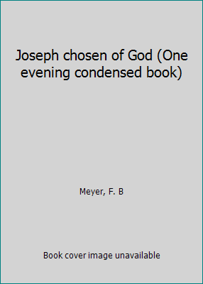 Joseph chosen of God (One evening condensed book) B0007FH3WQ Book Cover