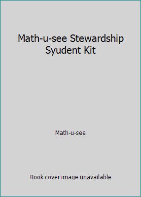 Math-u-see Stewardship Syudent Kit 1608260526 Book Cover