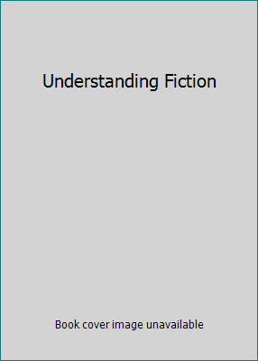 Understanding Fiction B001U11PZM Book Cover
