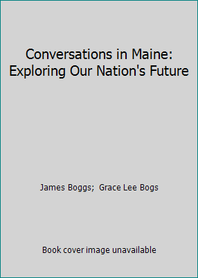 Conversations in Maine: Exploring Our Nation's ... 0896080099 Book Cover