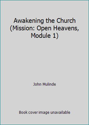 Awakening the Church (Mission: Open Heavens, Mo... B01FKRV70Y Book Cover