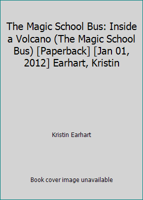 The Magic School Bus: Inside a Volcano (The Mag... 0545356857 Book Cover