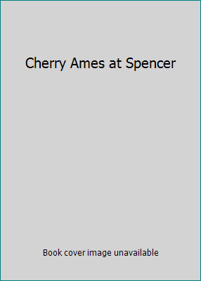 Cherry Ames at Spencer B0030NRT08 Book Cover