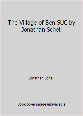 The Village of Ben SUC by Jonathan Schell B003D8VIWK Book Cover