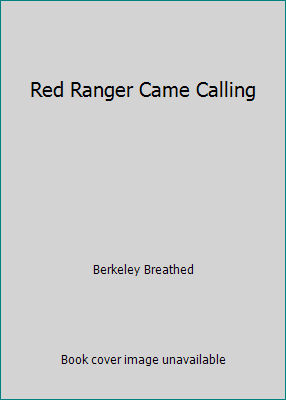 Red Ranger Came Calling 0316110329 Book Cover