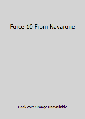 Force 10 From Navarone 0600773086 Book Cover