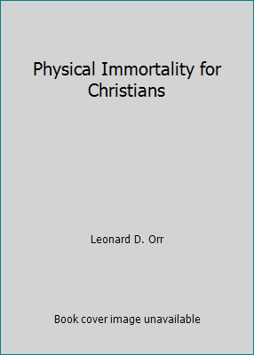 Physical Immortality for Christians 0620131993 Book Cover