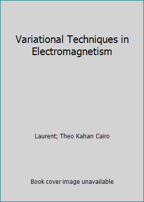Variational Techniques in Electromagnetism 067710720X Book Cover
