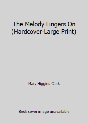 The Melody Lingers On (Hardcover-Large Print) 1629534471 Book Cover