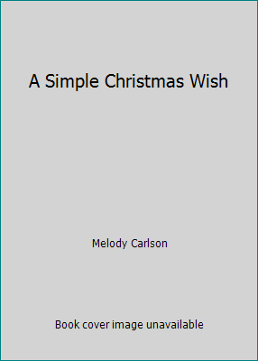 A Simple Christmas Wish 0373788797 Book Cover