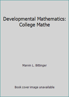 Developmental Mathematics: College Mathe 0536447187 Book Cover