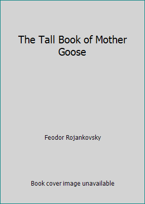 The Tall Book of Mother Goose B001HS4NH0 Book Cover