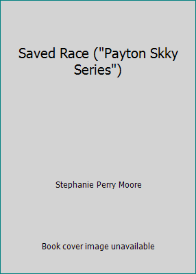 Saved Race ("Payton Skky Series") 0739427016 Book Cover