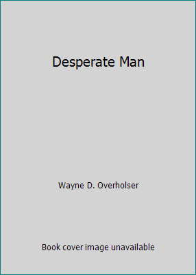 Desperate Man B000V77P6E Book Cover