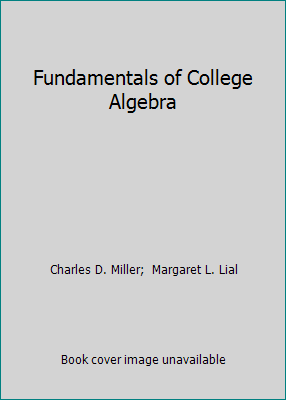 Fundamentals of College Algebra 0673182428 Book Cover