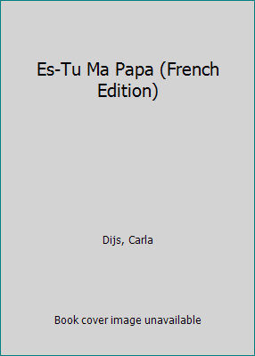 Es-Tu Ma Papa (French Edition) [French] 2737306167 Book Cover